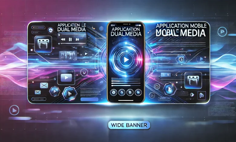 Application Mobile DualMedia