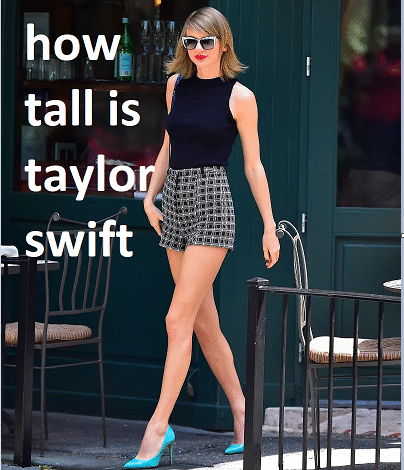 how tall is taylor swift