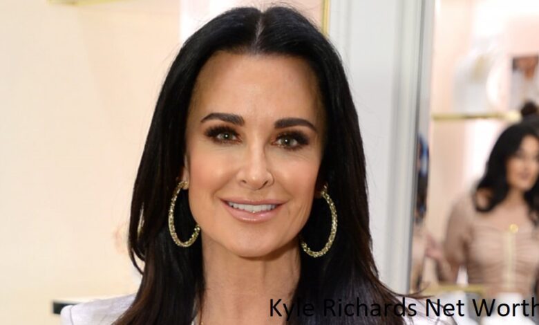 Kyle Richards Net Worth