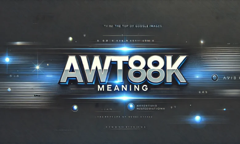 awt88k Meaning