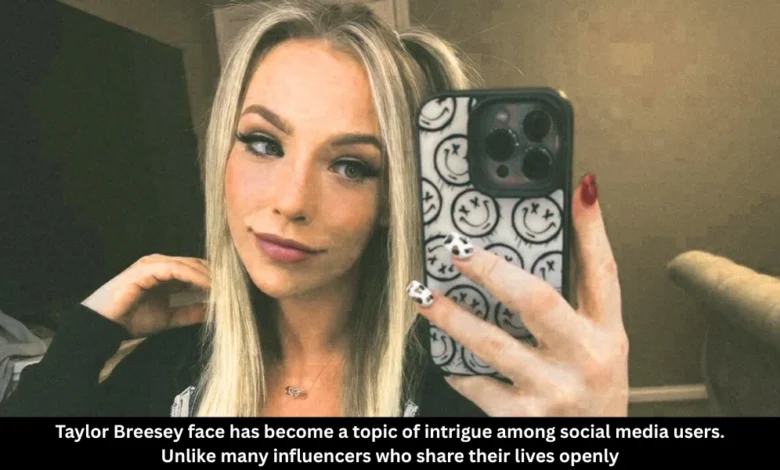 Taylor Breesey Face
