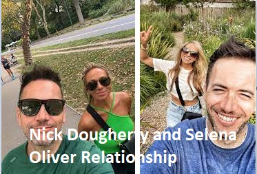 Nick Dougherty and Selena Oliver Relationship