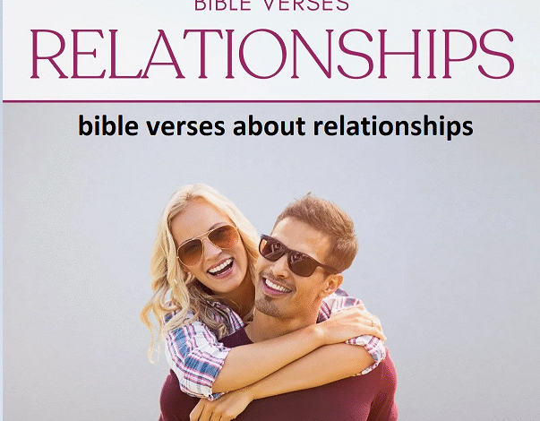 bible verses about relationships