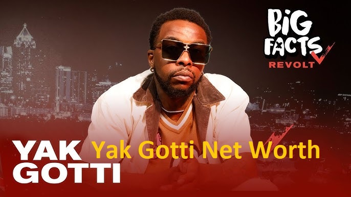 Yak Gotti Net Worth