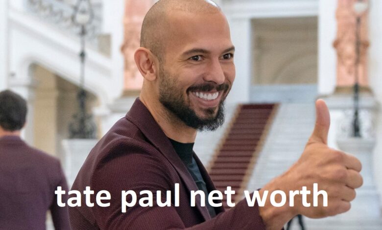 tate paul net worth
