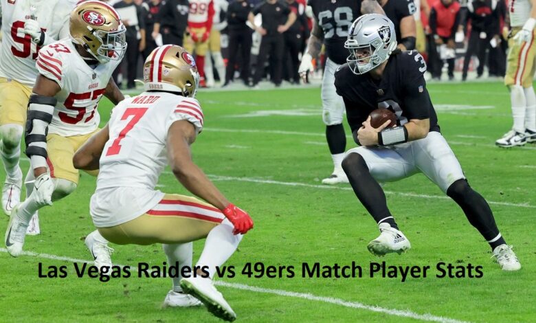 Las Vegas Raiders vs 49ers Match Player Stats