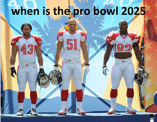 when is the pro bowl 2025