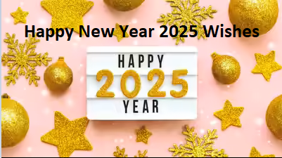 Happy New Year 2025 Wishes