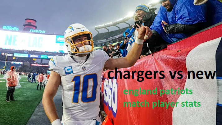 chargers vs new england patriots match player stats