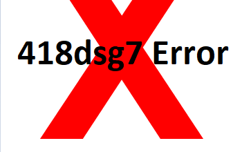 418dsg7 Error
