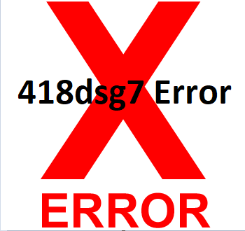 418dsg7 Error