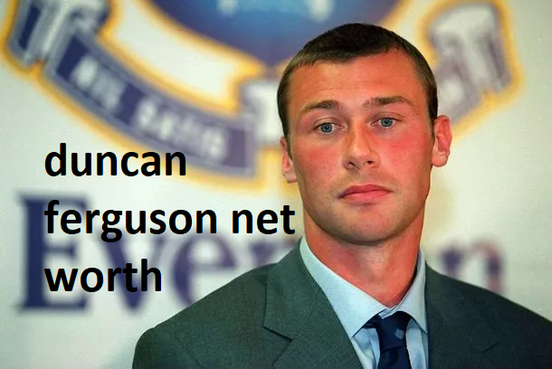 duncan ferguson net worth