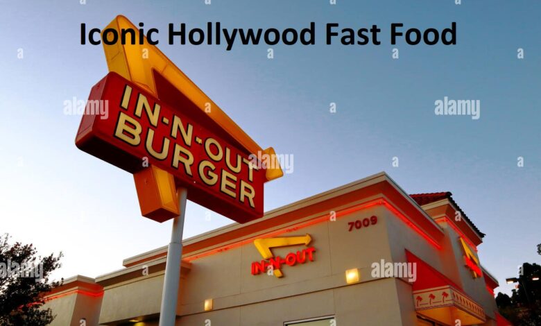 Iconic Hollywood Fast Food