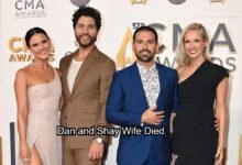Dan and Shay Wife Died
